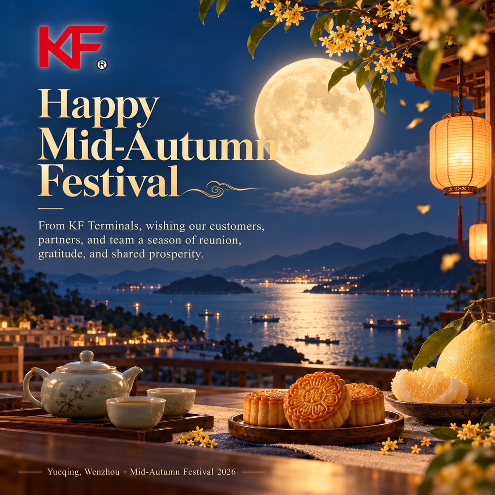 KF Terminals Mid-Autumn Festival 2026 greeting from Yueqing, Wenzhou